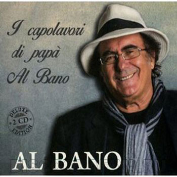 Al Bano - I Capolavori Di Papa Al Bano (Deluxe Edition, 2CD, 2014) FLAC LossLess