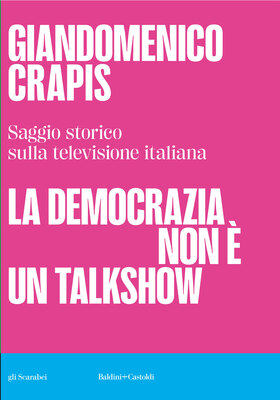 Giandomenico Crapis - La democrazia non è un talkshow (2025)