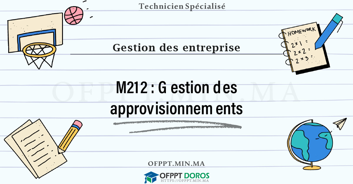 Sommaire détaillé du cours Gestion des approvisionnements M212 OFPPT - Structure du module