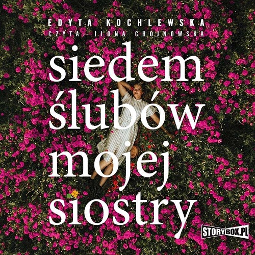 Edyta Kochlewska - Siedem ślubów mojej siostry (2022)