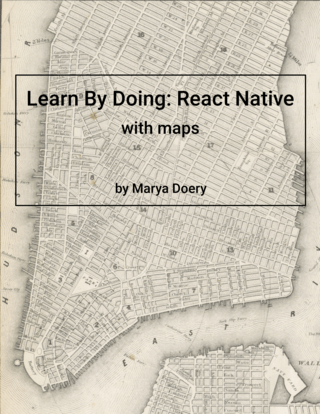 Learn By Doing React Native with Maps Ebook