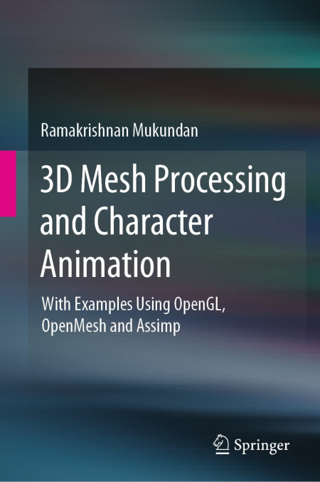 3D Mesh Processing and Character Animation (True EPUB)