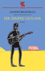 Gianni Biondillo – Per sempre giovane (2012)