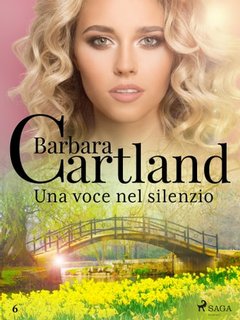 Barbara Cartland - Una voce nel silenzio (2021)