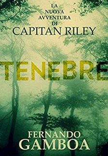 Fernando Gamboa - Le avventure di Capitan Riley Vol.2. Tenebre (2019)
