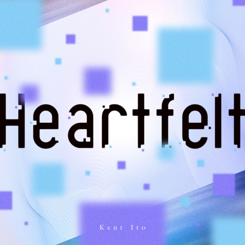 伊東健人 - Heartfelt