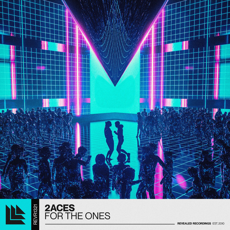 2ACES - For The Ones (Extended Mix)