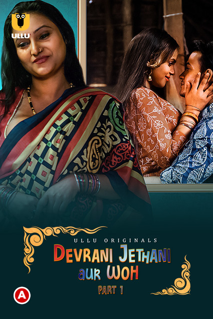 18+ Devrani Jethani Aur Woh Part-1 S01 Complete Ullu – Hindi Hot Web Series – WEB-DL X264 1080p 720p 480p – Download
