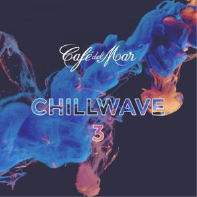 VA - Cafe del Mar ChillWave 3 (2019)