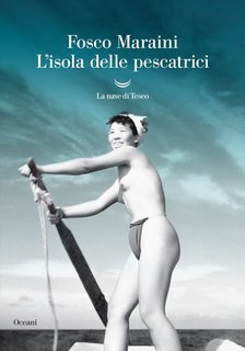 Fosco Maraini - L'isola delle pescatrici (2024)