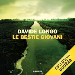 Davide Longo – Le bestie giovani꞉ I casi del commissario Arcadipane e Corso Bramard, Vol. 2 (2025) (mp3 – 128 kbps)