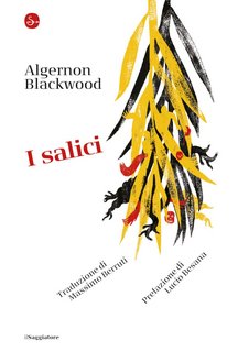 Algernon Blackwood – I salici (2022)