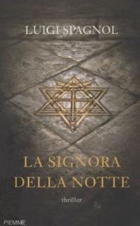 Luigi Spagnol - La signora della notte (2009)