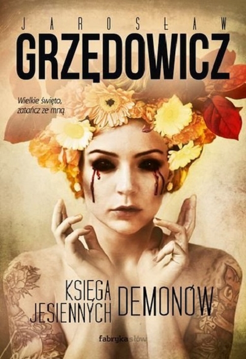 Jarosław Grzędowicz - Księga Jesiennych Demonów