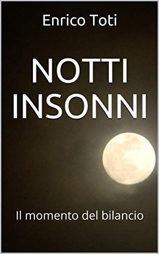 Enrico Toti – Notti insonni (2020)