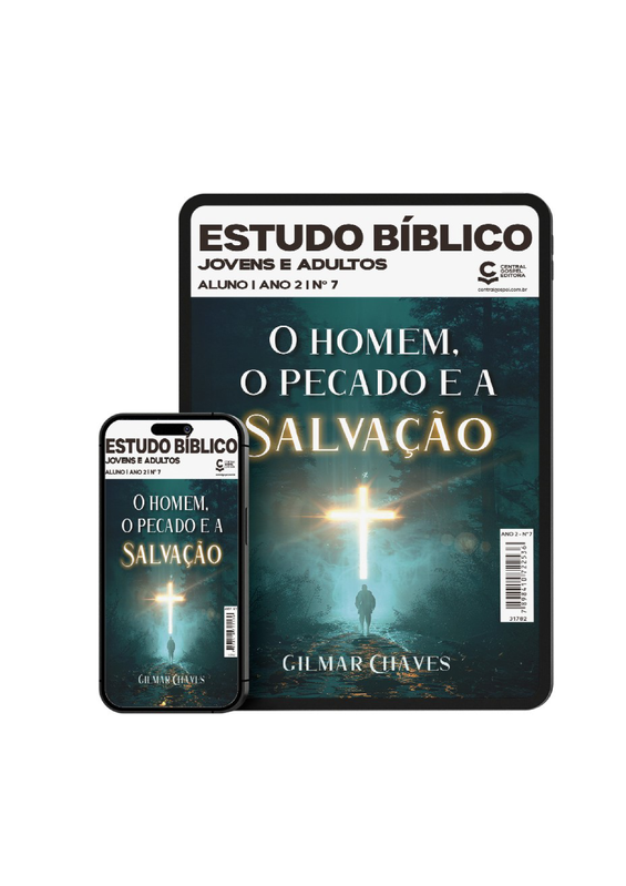 O Homem, o Pecado e a Salvação: Guia de Estudo Sobre a Doutrina da Queda e da Graça