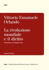 Vittorio Emanuele Orlando – La rivoluzione mondiale e il diritto (2026)