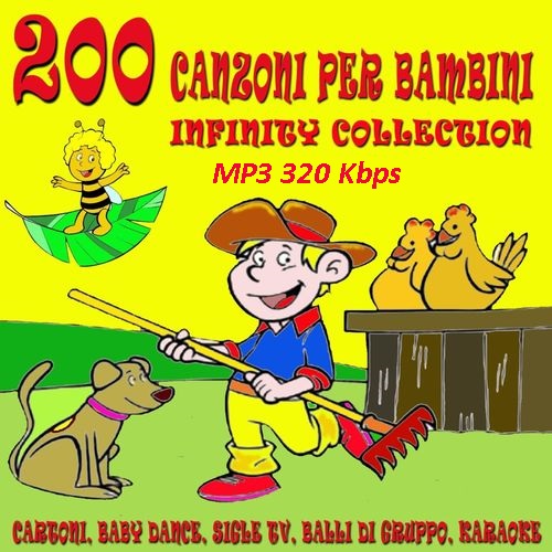 200 canzoni per bambini - Infinity Collection [Collezione, 200 Brani] (Baby Party, 2013) .mp3 -320 Kbps