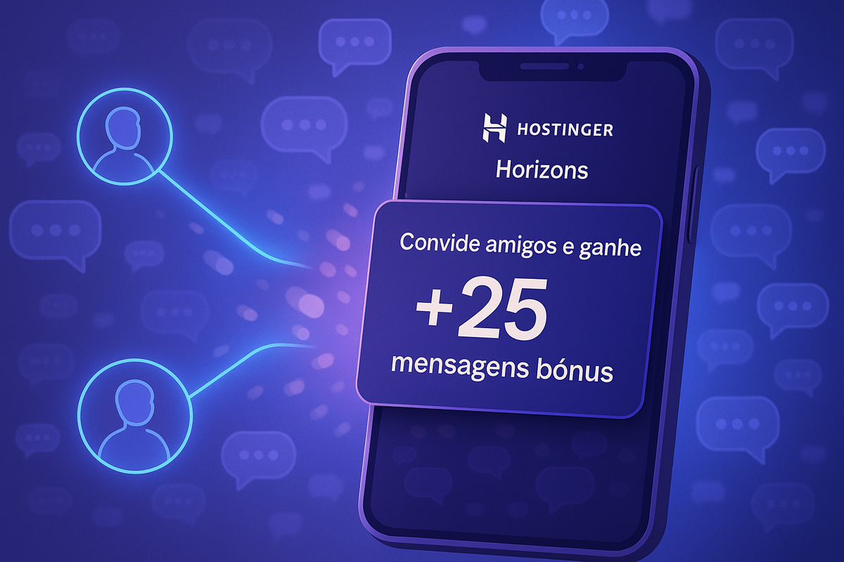 Convide um Amigo, Ganhe Mensagens: O “Game Social” da Hostinger Horizons
