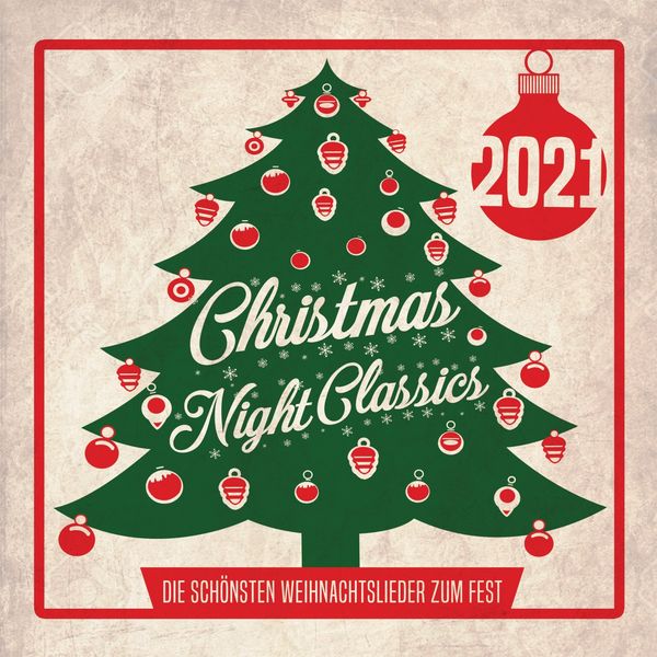 VA - Christmas Night Classics Die Sch�nsten Weihnachtslieder Zum Fest (2021)