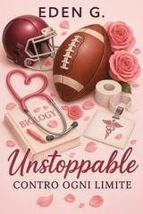 Eden G. – Unstoppable. Contro ogni limite (2026)