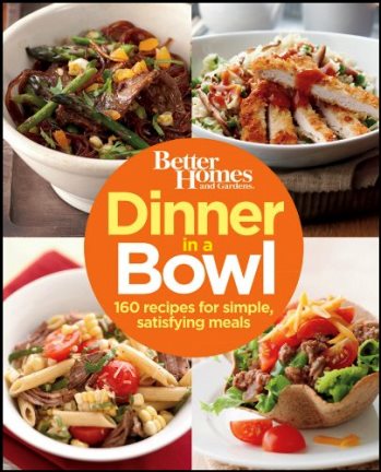[Image: Dinner-in-a-Bowl-160-Recipes-for-Simple-...-Meals.jpg]