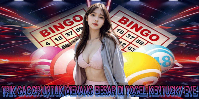 Togel Kentucky Eve