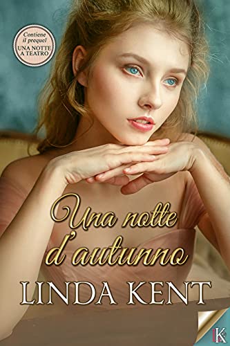 Linda Kent - Una notte d'autunno (Un amore a Bath Vol. 3) (2021)