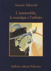 Antonio Tabucchi – L’automobile, la nostalgia e l’infinito (2015)