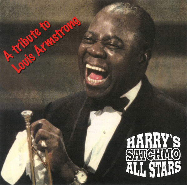 Portada - Harry's Satchmo All Stars ‎– A Tribute To Louis Armstrong