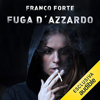 Franco Forte - Fuga d'azzardo (2020) (mp3 - 128 kbps)