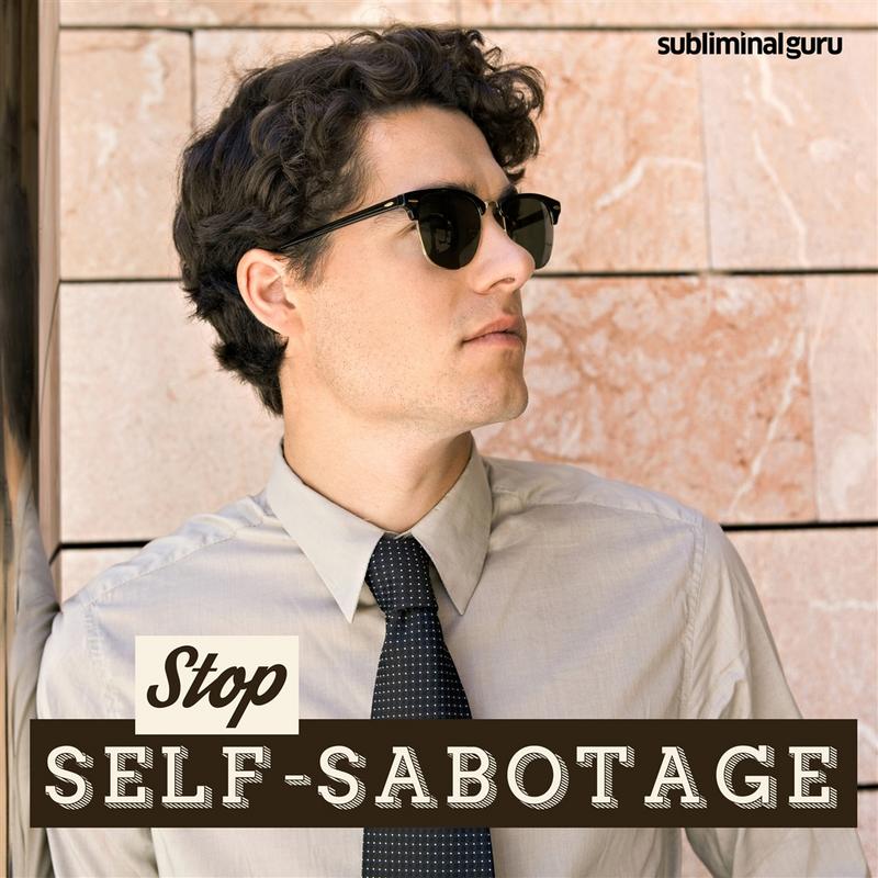 [Image: G-PSubliminal-Guru-Stop-Self-sabotage.jpg]