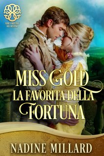 Nadine Millard - Miss Gold, la favorita della fortuna (2024)