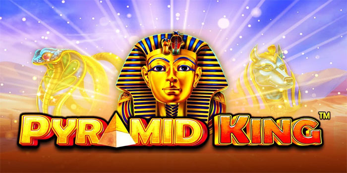 Visual Mesir Klasik Memberi Aura Kuat di Slot Pyramid King