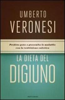 Umberto Veronesi - La dieta del digiuno (2013)