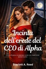 Scarlett A. Reed – Incinta dell’erede del CEO di Alpha (2026)