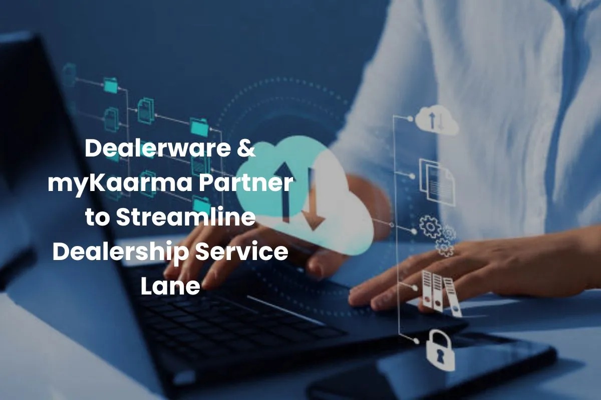 Dealerware-&-myKaarma-Partner-to-Streamline-Dealership-Service-Lane