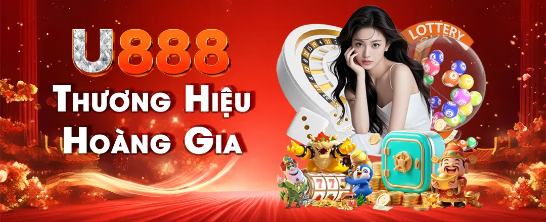 U888 thương hiệu hoàng gia