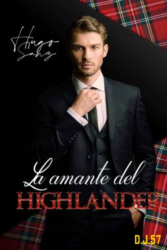 1 - La amante del Highlander - Hugo Sanz