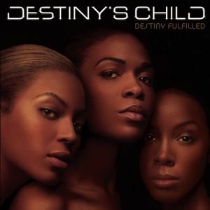 Re: Destiny's Child