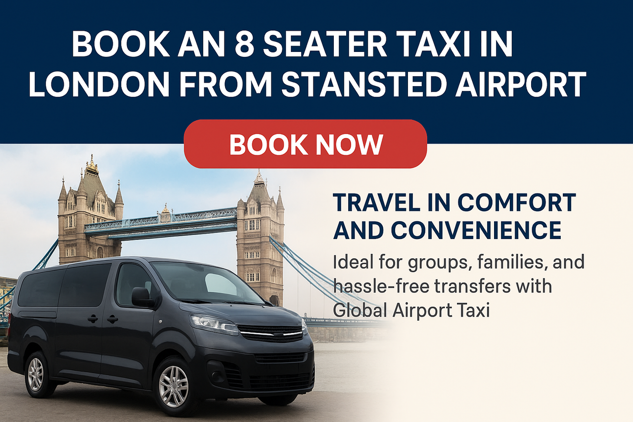 8 Seater Taxi London from Stansted – Book Now