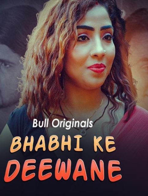 Bhabhi Ke Deewane (2024) S01E01T02 BullApp Hindi Web Series HDRip x264 AAC 1080p 720p Download