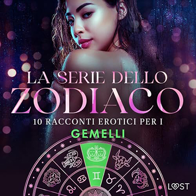 Alexandra Södergran, Olrik Olrik - 10 racconti erotici per i Gemelli꞉ La serie dello Zodiaco (2024) (mp3 - 128 kbps)