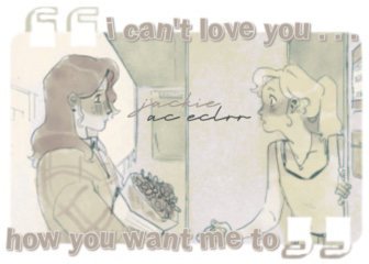 i can't love you . . . how you want me to ;;; jackie — ac eclrr