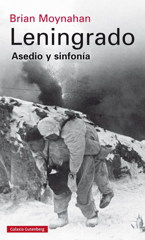 9788416252824 - Leningrado Asedio y Sinfonia - Brian Moynahan