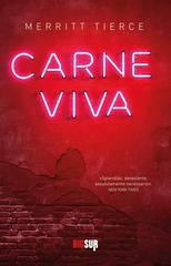 Merritt Tierce – Carne viva (2015)