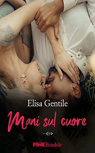Elisa Gentile - Mani sul cuore (Pink Boudoir Vol. 3) (2021)