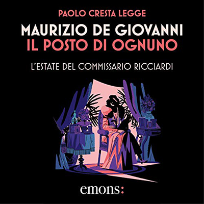 Maurizio De Giovanni - Il posto di ognuno꞉ L'estate del commissario Ricciardi (2019) (mp3 - 128 kbps)