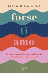 Livio Ricciardi – Forse ti amo (2026)