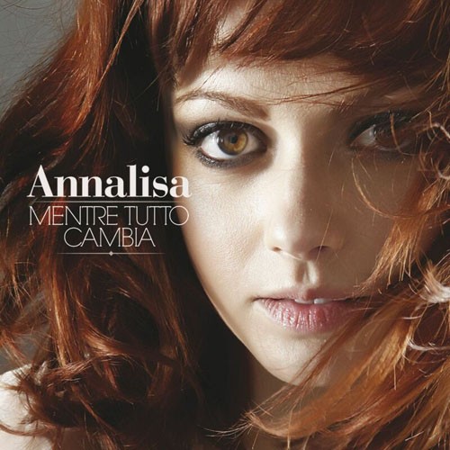 Annalisa - Mentre tutto cambia (2012) MP3